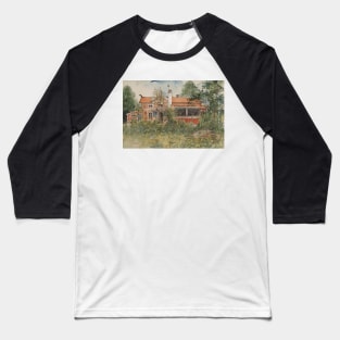 The Cottage. From A Home by Carl Larsson Baseball T-Shirt